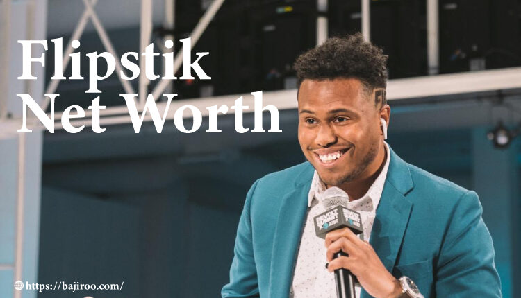 Flipstik-Net-Worth