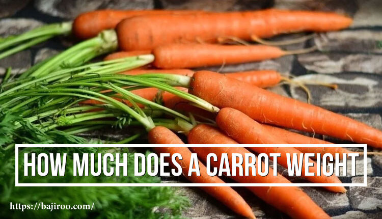 How-Does-A-carrot-weight