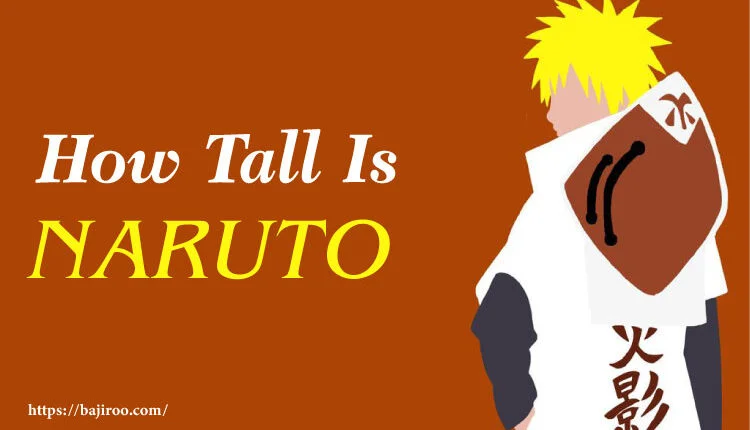 How Tall Is Naruto